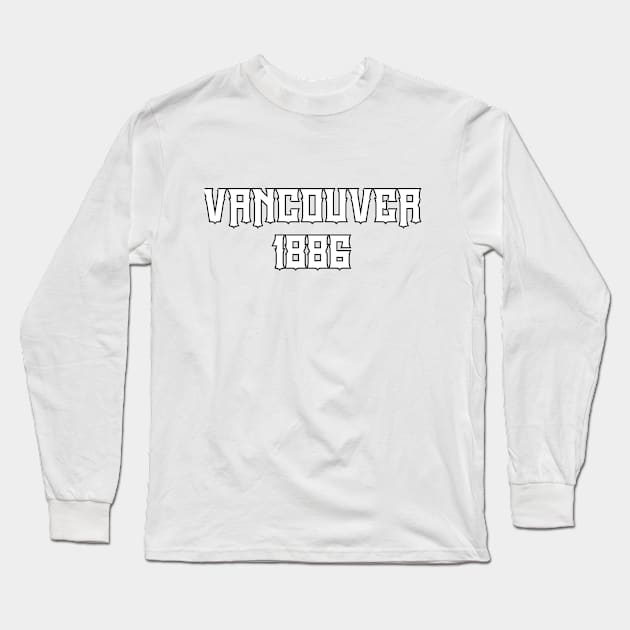 Vancouver 1886 Long Sleeve T-Shirt by Travellers